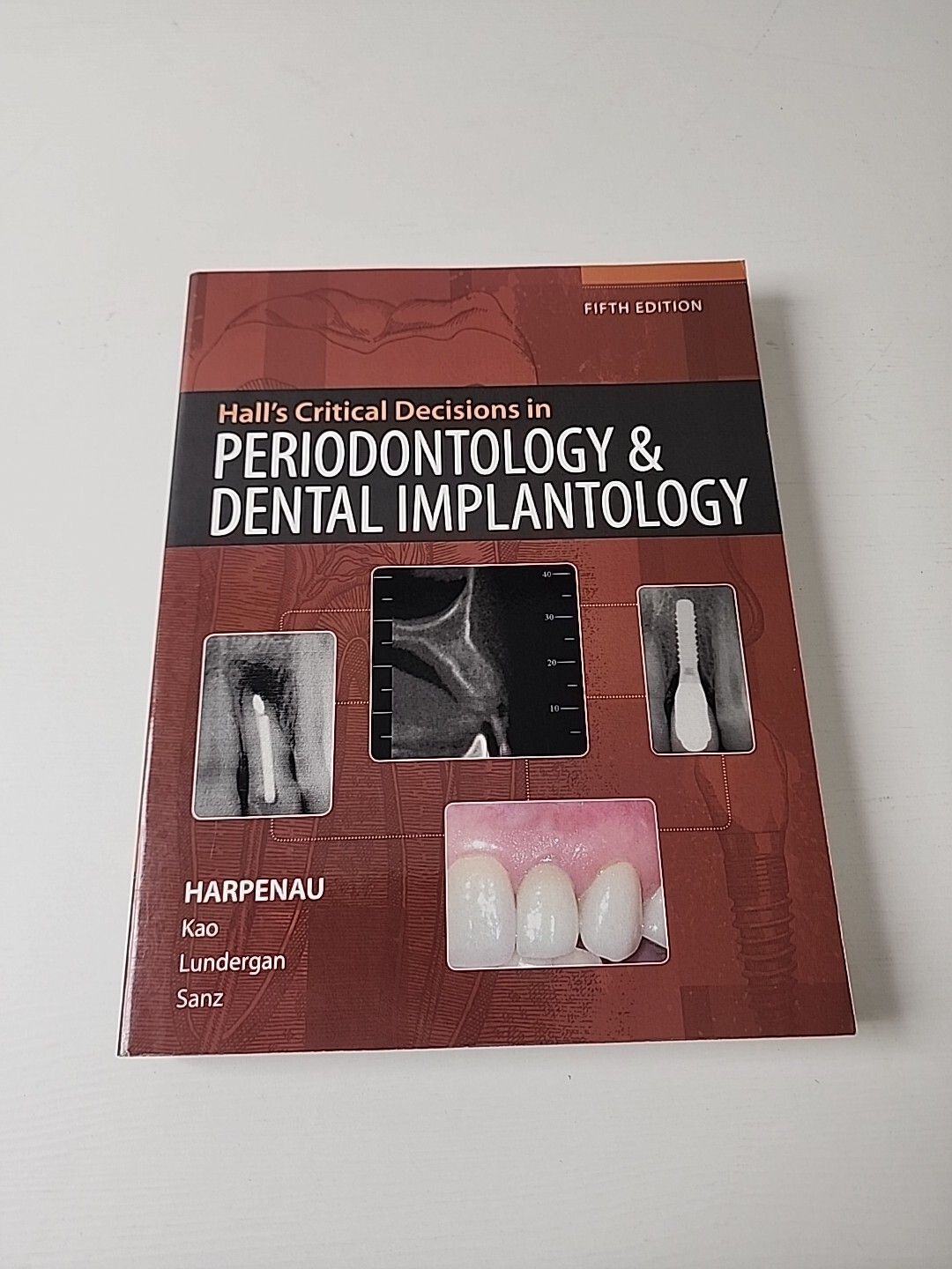 Hall\'s Critical Decisions in Periodontology & Dental Implantology Fifth Edition Hall\'s Critical Decisions in Periodontology & Dental Implantology Fifth Edition