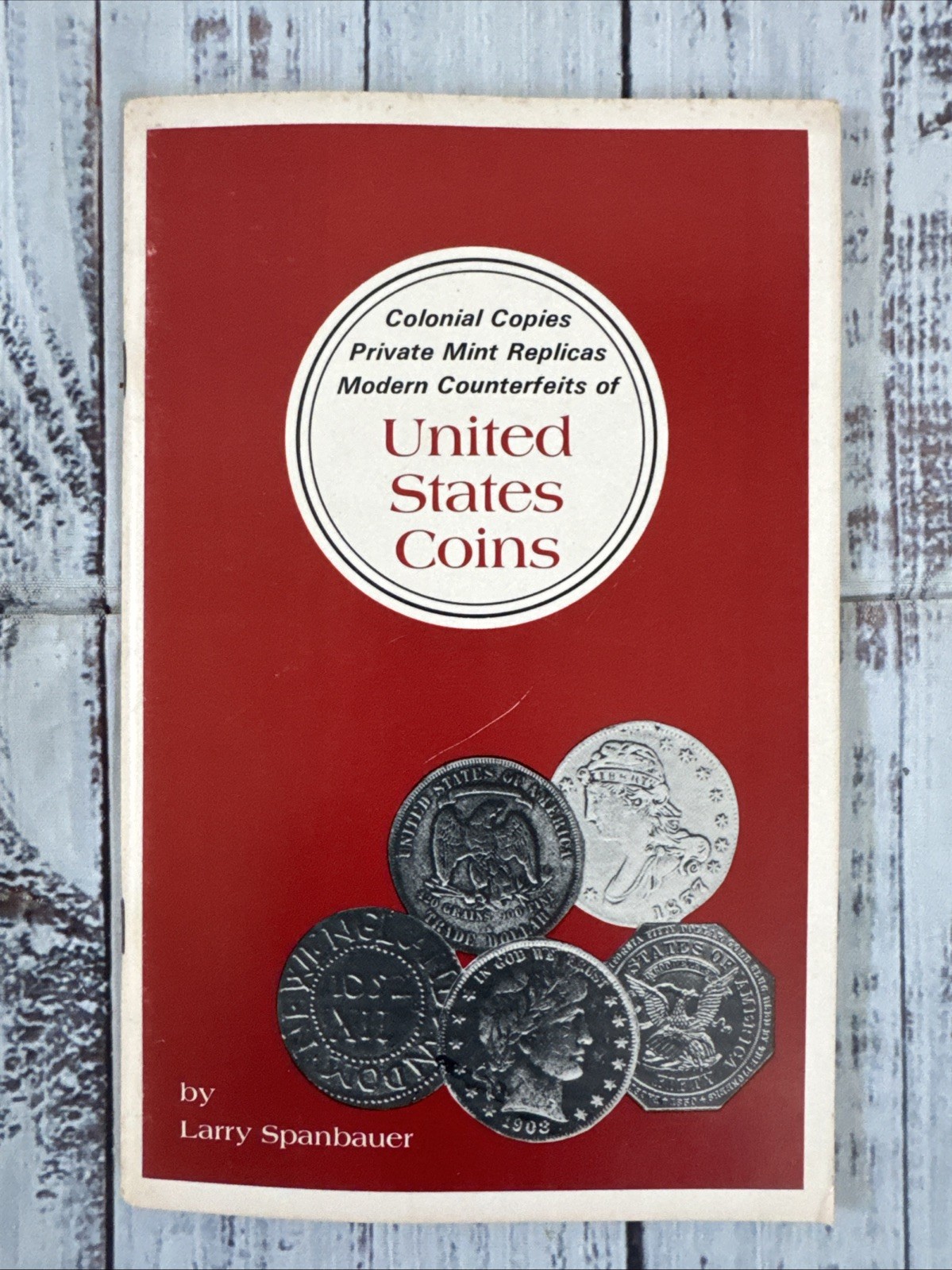 Vintage Coin Book 1975 United States Coins Colonial Private Mint Spanbauer