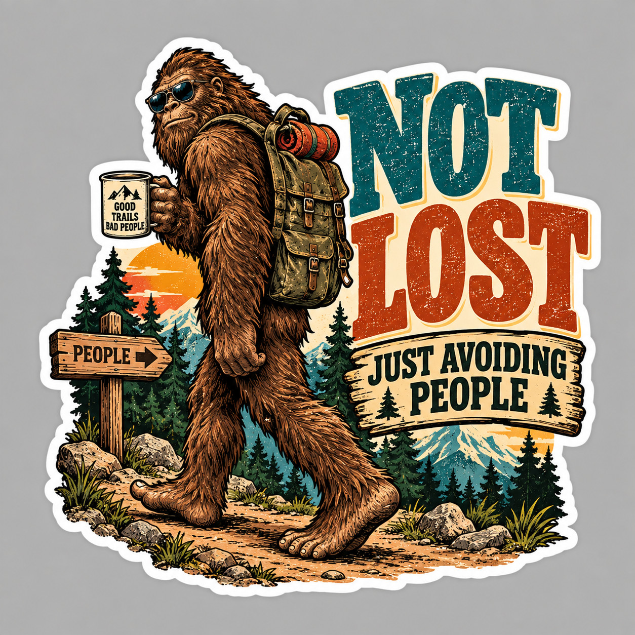 Bigfoot Sticker Vinyl Decal Not Lost Just Avoiding People Sasquatch Hiking Humor