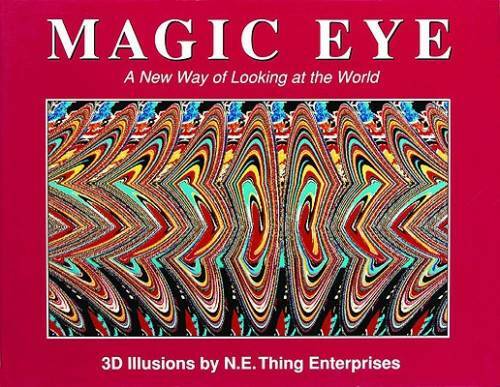 Magic Eye: A New Way of Looking at the World - Hardcover - GOOD Magic Eye: A New Way of Looking at the World - Hardcover - GOOD