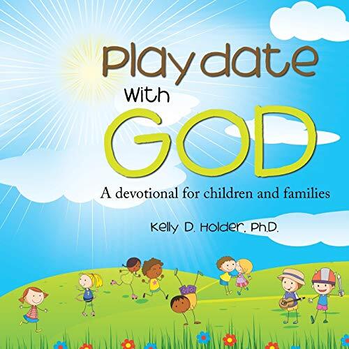Playdate With God: A devotional for children and families                      