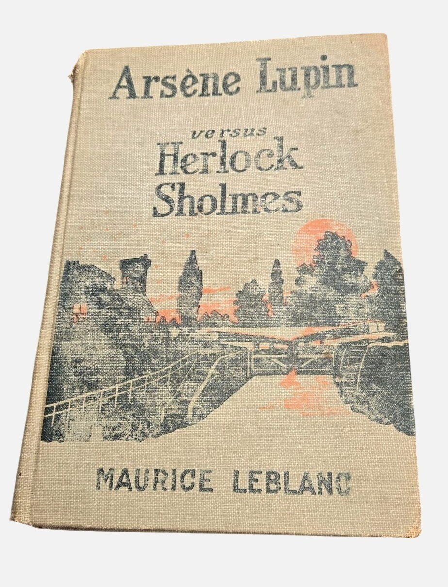 1910 Arsene Lupin Versus Herlock Sholmes Maurice Leblanc Donohue Early Edition