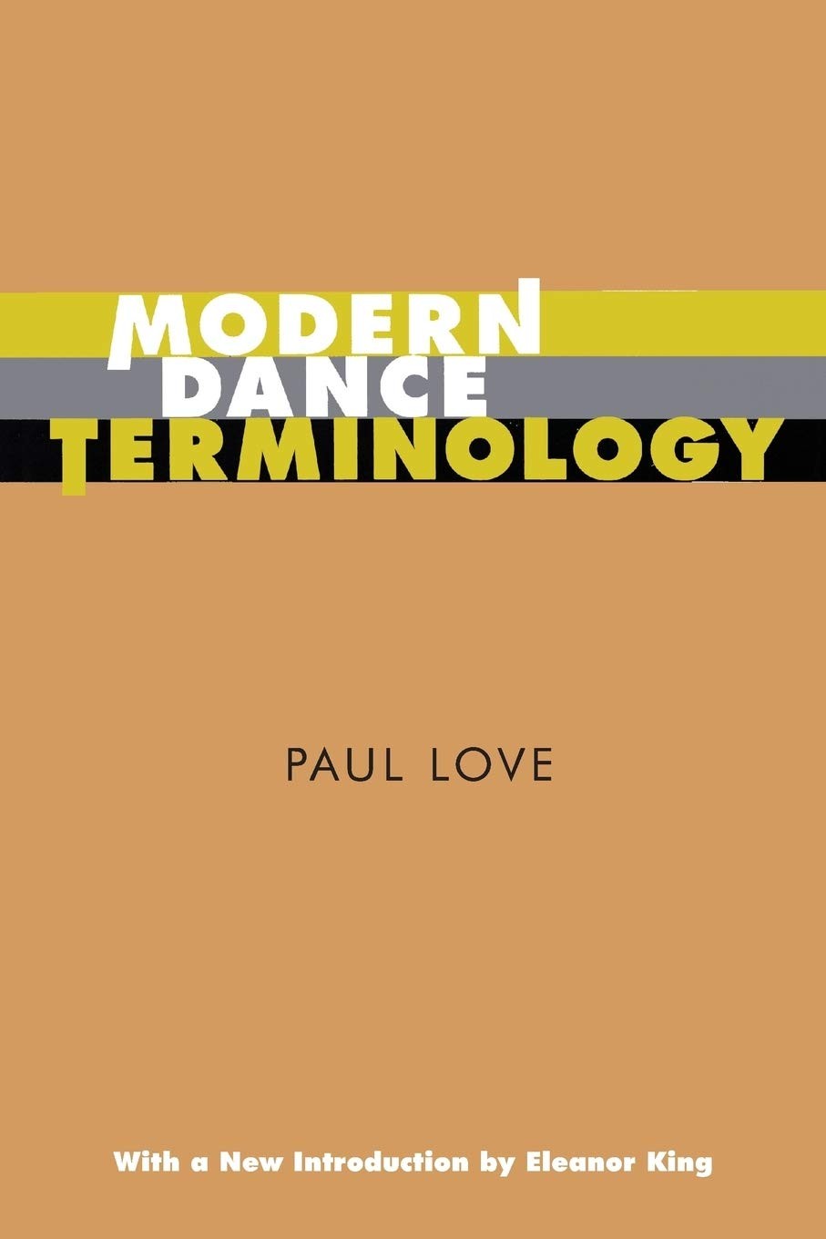 Modern Dance Terminology: The ABC's of Modern Dance as Defined by Its Origin... Modern Dance Terminology: The ABC's of Modern Dance as Defined by Its Origin...