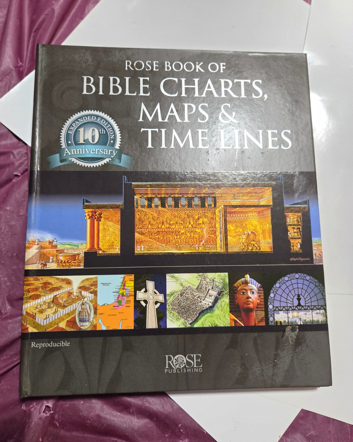 Rose Book of Bible Charts Maps & Time Lines 10th Anniversary Expanded Edition
