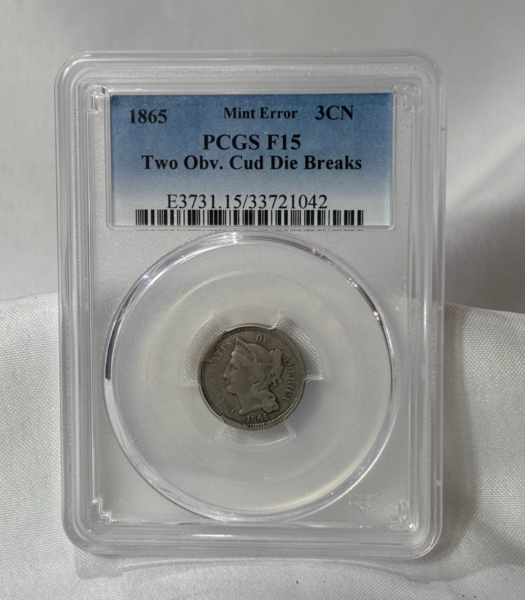1865 Three Cent Piece Mint Error Die Breaks PCGS F 15 Coin 1865 Three Cent Piece Mint Error Die Breaks PCGS F 15 Coin