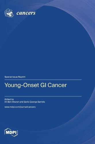 Irit Ben Aharon Savio George Barreto Young-Onset GI Cancer (Hardback)