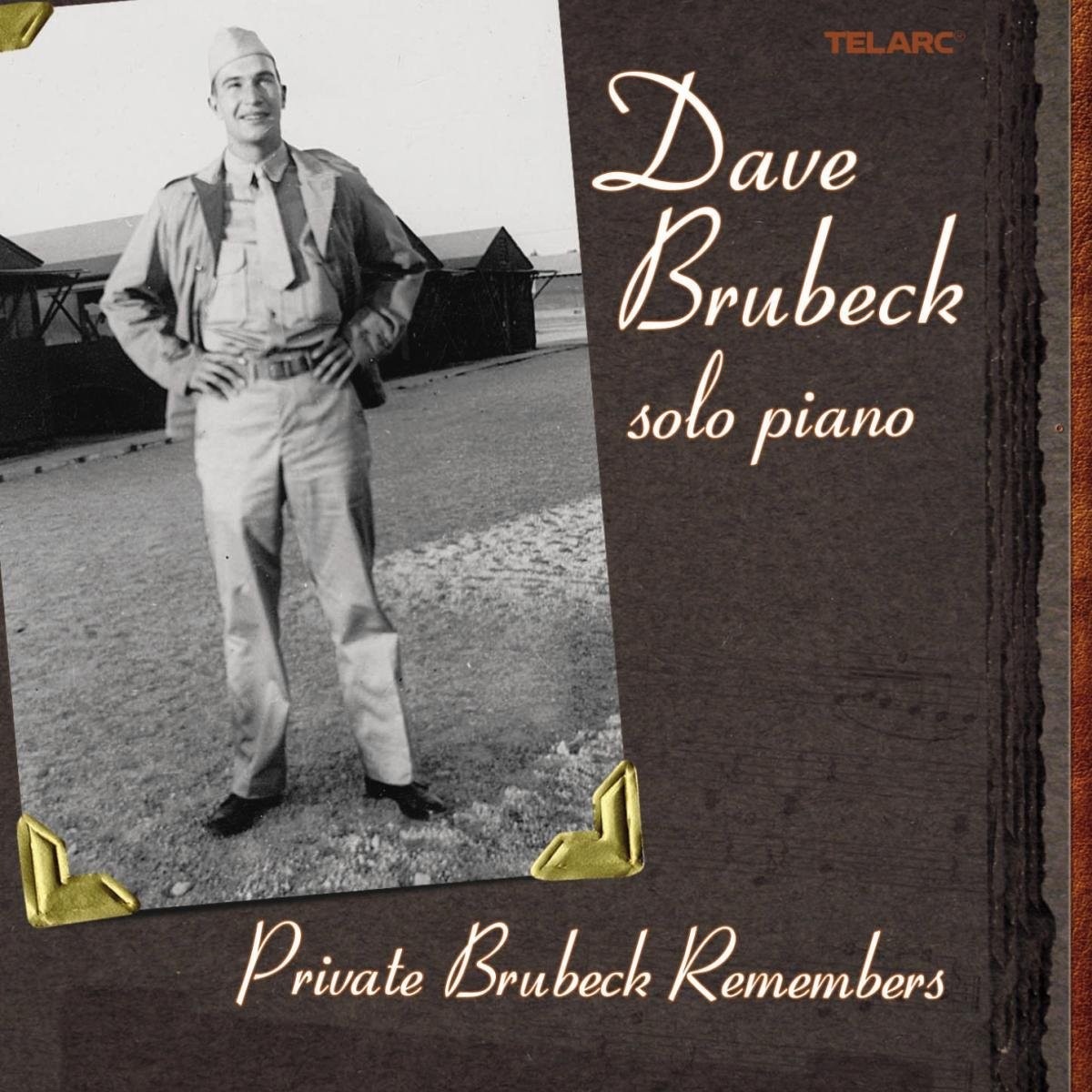 Private Brubeck Remembers Private Brubeck Remembers
