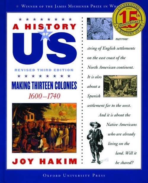 A History of US: Making Thirteen Colonies..., Joy Hakim