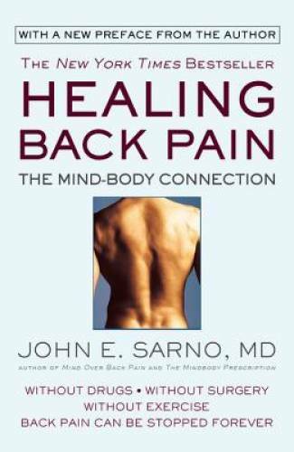 Healing Back Pain: The Mind-Body Connection - Paperback By Sarno, John E. - GOOD