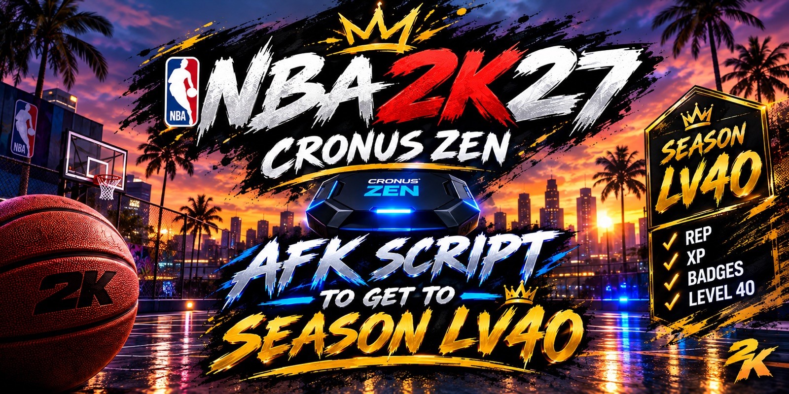 NBA 2K27 LEVEL 40 AFK SEASON PASS CRONUS ZEN SCRIPT📲