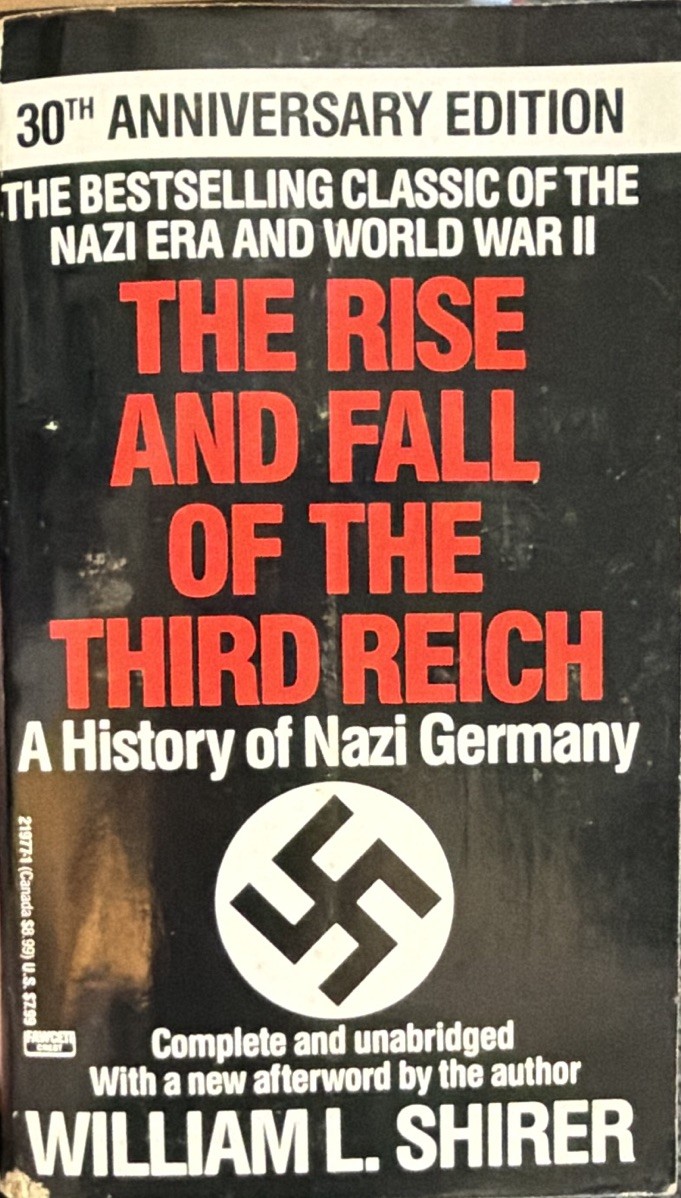 The Rise And Fall Of The Third Reich - 30th Anniversary