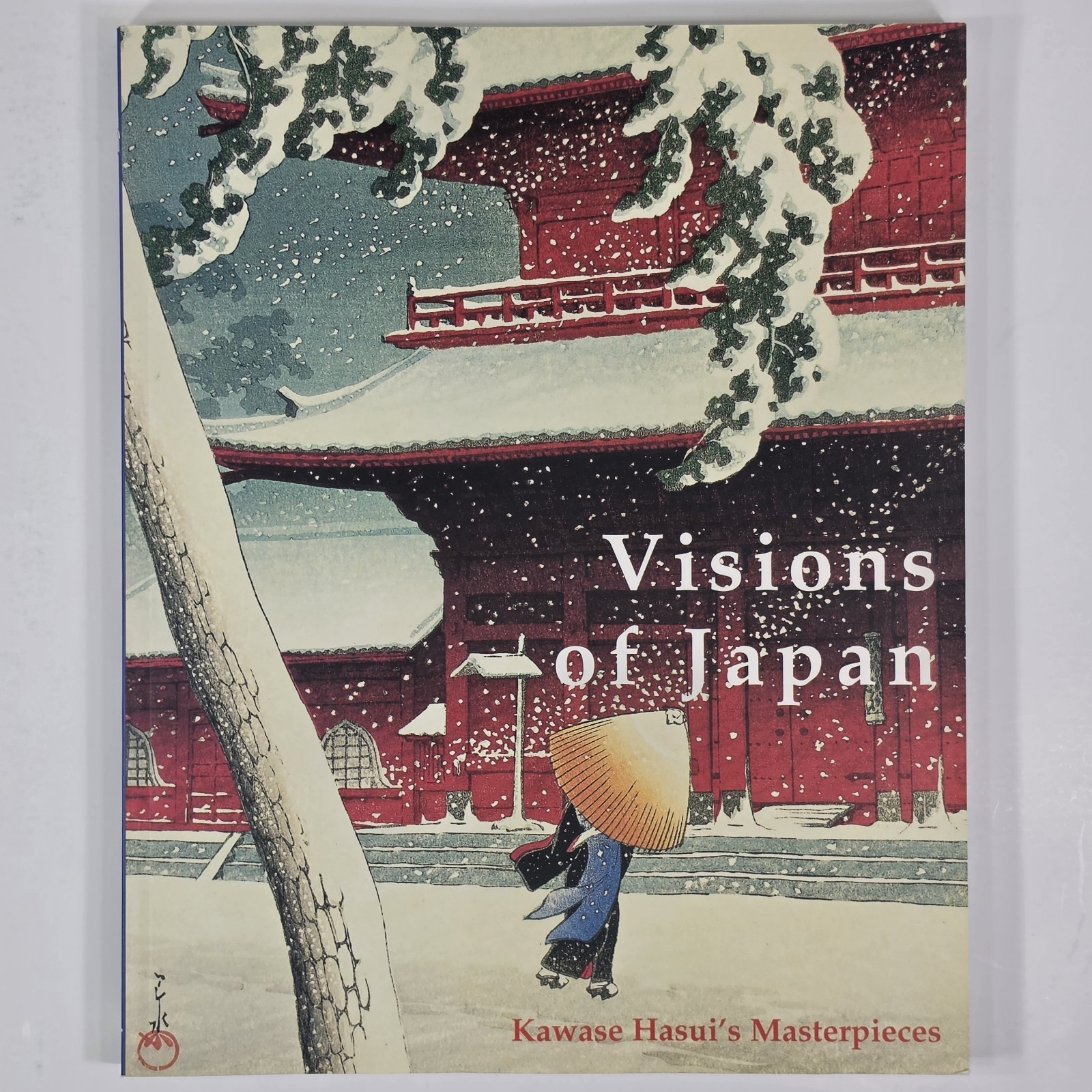 Visions of Japan Kawase Hasui\'s Masterpieces Woodblock Prints TPBK Book 2004 Visions of Japan Kawase Hasui\'s Masterpieces Woodblock Prints TPBK Book 2004
