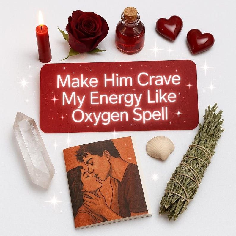 Make Him Crave Me Like Oxygen Spell – Your Vibe Becomes His Secret Addiction