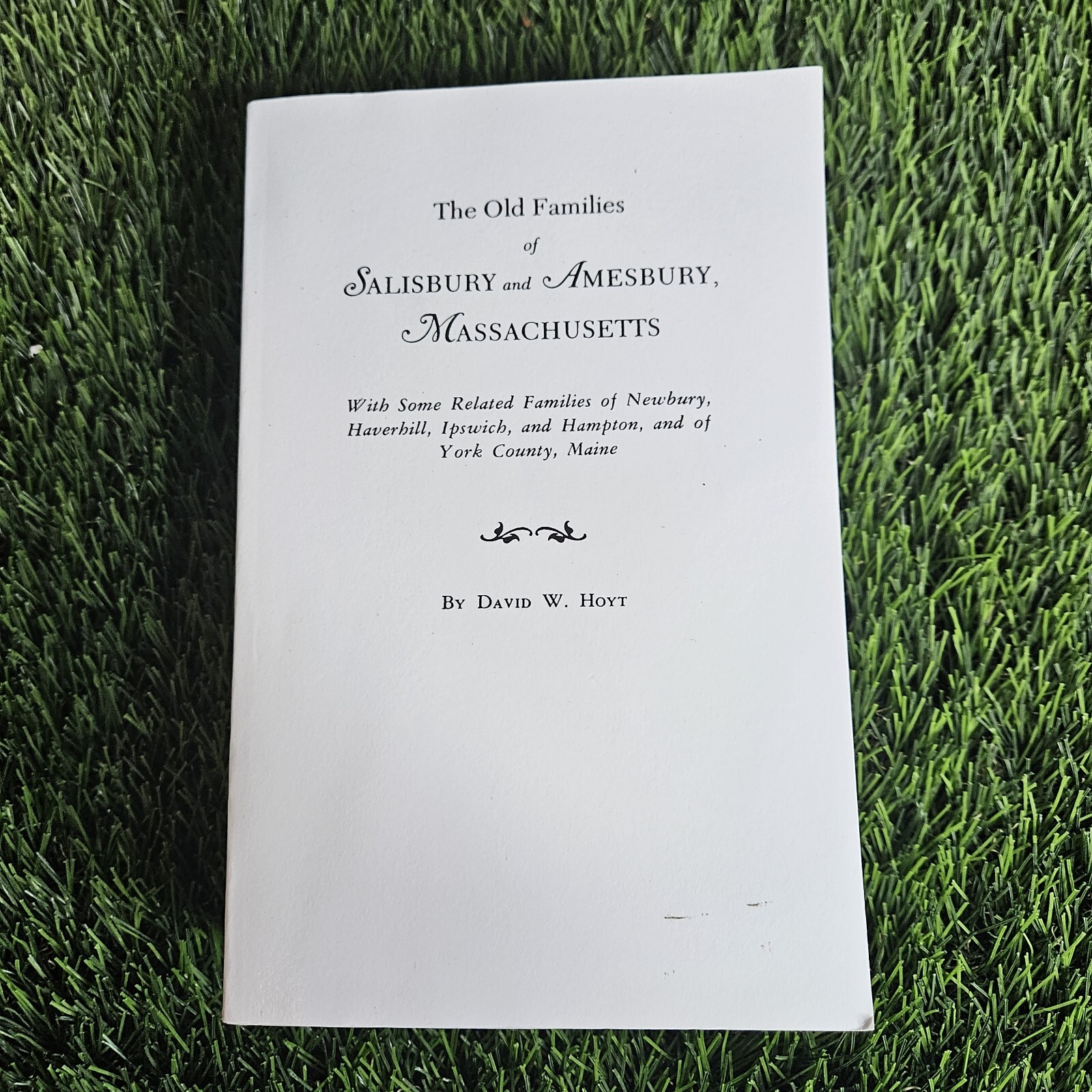 The Old Families Of Salisbury And Amesbury, Massachusetts With Some Relate... The Old Families Of Salisbury And Amesbury, Massachusetts With Some Relate...