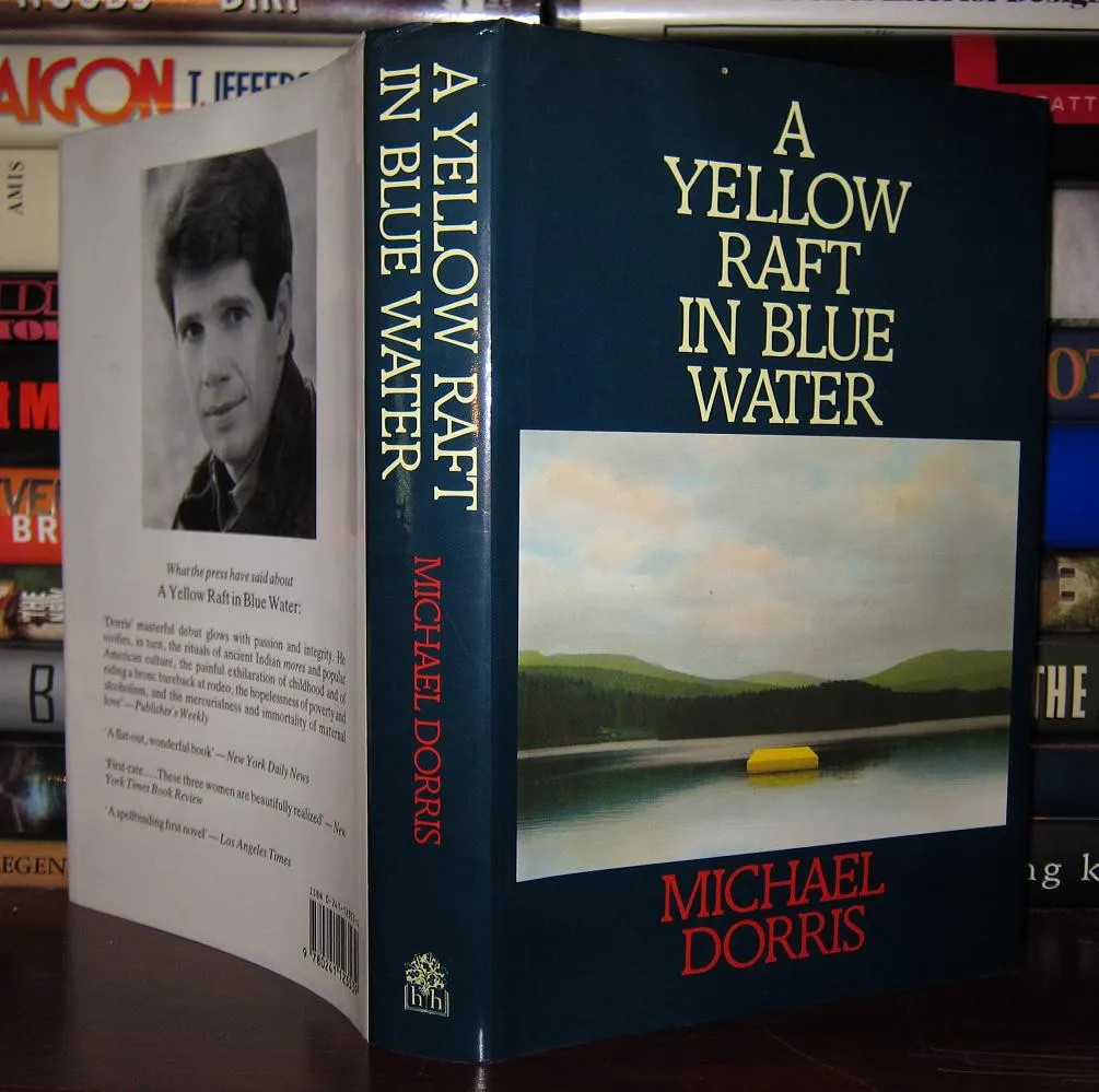 Dorris, Michael A YELLOW RAFT IN BLUE WATER 1st Edition 1st Printing Dorris, Michael A YELLOW RAFT IN BLUE WATER 1st Edition 1st Printing