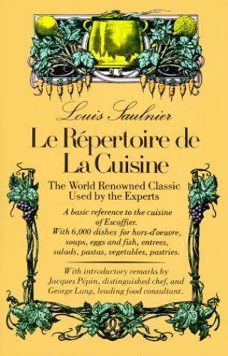 Le Repertoire De La Cuisine: The World Renowned Classic Used by the Experts, Lou