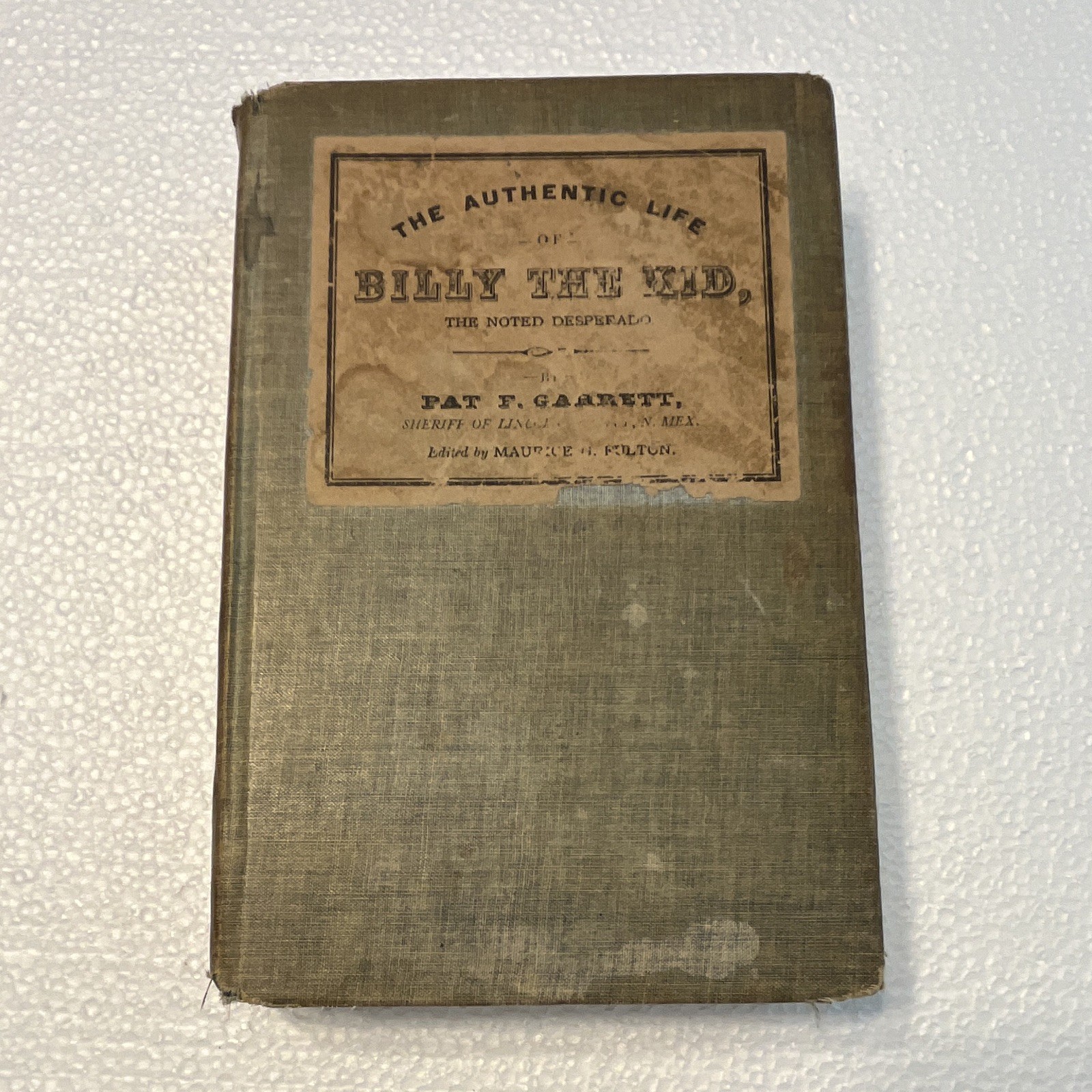 Pat F. Garrett — Authentic Life of Billy the Kid, 1927 Cloth HC (Macmillan)