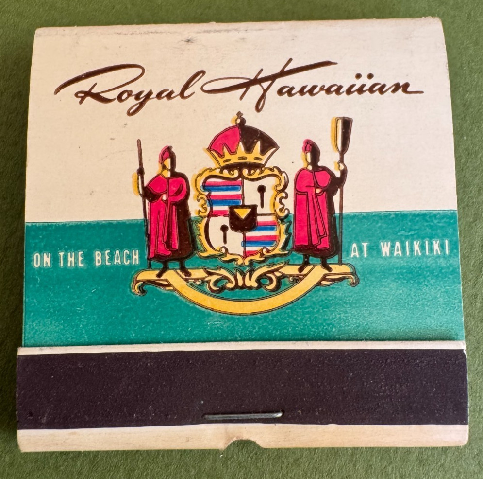 Vintage Matchbook: Printed Sticks: Royal Hawaiian Hotel, Waikiki, Honolulu, HI Vintage Matchbook: Printed Sticks: Royal Hawaiian Hotel, Waikiki, Honolulu, HI