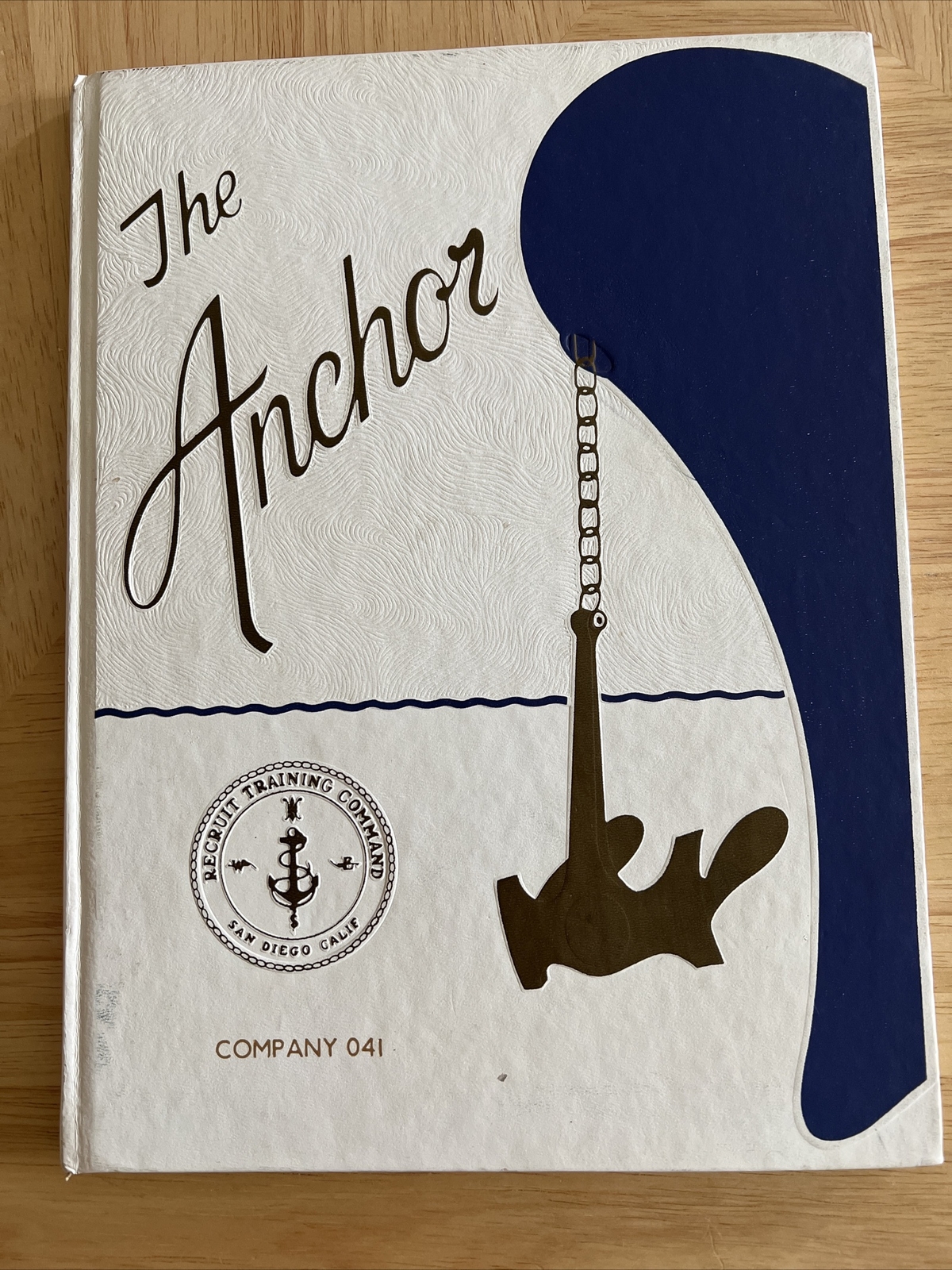 The Anchor Recruit Training Command Yearbook Company 041 San Diego CA The Anchor Recruit Training Command Yearbook Company 041 San Diego CA