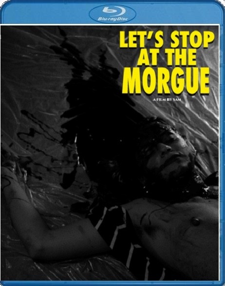 Let\'s Stop at the Morgue - SamHel Productions HORROR Gore Slasher Blu-ray Let\'s Stop at the Morgue - SamHel Productions HORROR Gore Slasher Blu-ray