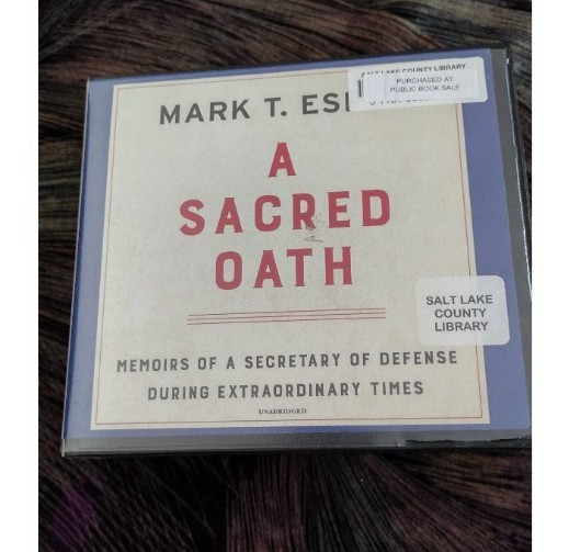 A Sacred Oath Biography Audio Book Mark T. Esper A Sacred Oath Biography Audio Book Mark T. Esper