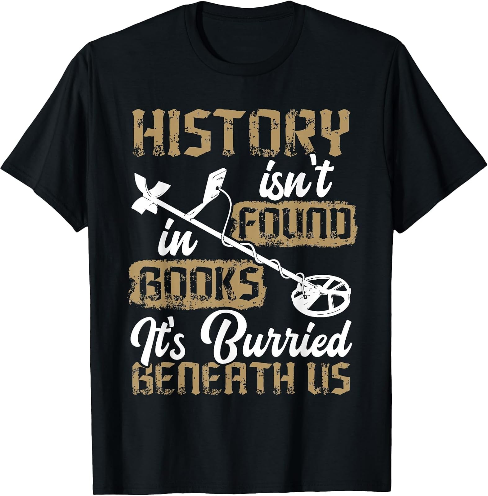 Detector Treasure Hunter Antique Finder T-Shirt