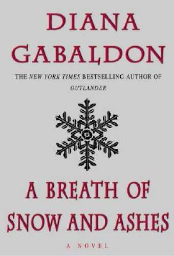 A Breath of Snow and Ashes (Outlander) - Hardcover By Gabaldon, Diana - GOOD