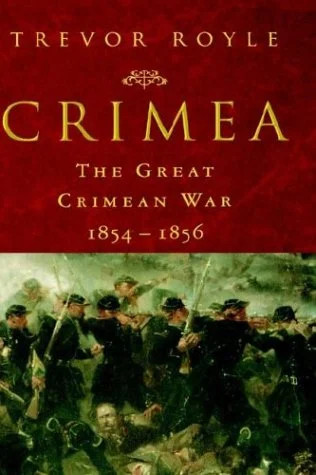 Crimea: The Great Crimean War, 1854-1856 Crimea: The Great Crimean War, 1854-1856