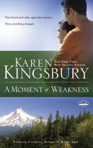 A Moment of Weakness (Forever Faithful, Book 2) - Paperback - VERY GOOD