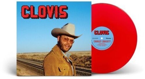 Charley Crockett - Clovis *BRAND NEW RED COLORED RECORD LP VINYL INDIE EXCLUSIVE