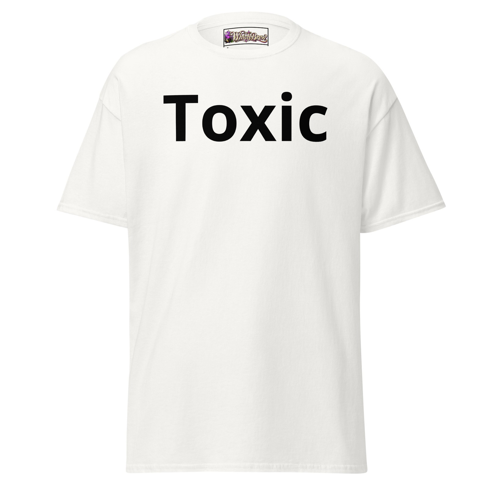 Toxic Men & Womens Tee, Advertise You, Funny, Humor, Specialist, Expert Toxic Men & Womens Tee, Advertise You, Funny, Humor, Specialist, Expert