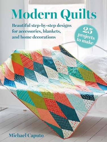 Modern Quilts: 25 projects to - GOOD