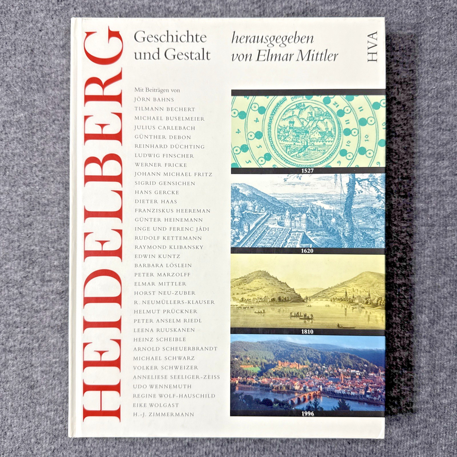 Heidelberg Geschichte und Gestalt (History & Shape) Elmar Mittler Vintage 1996