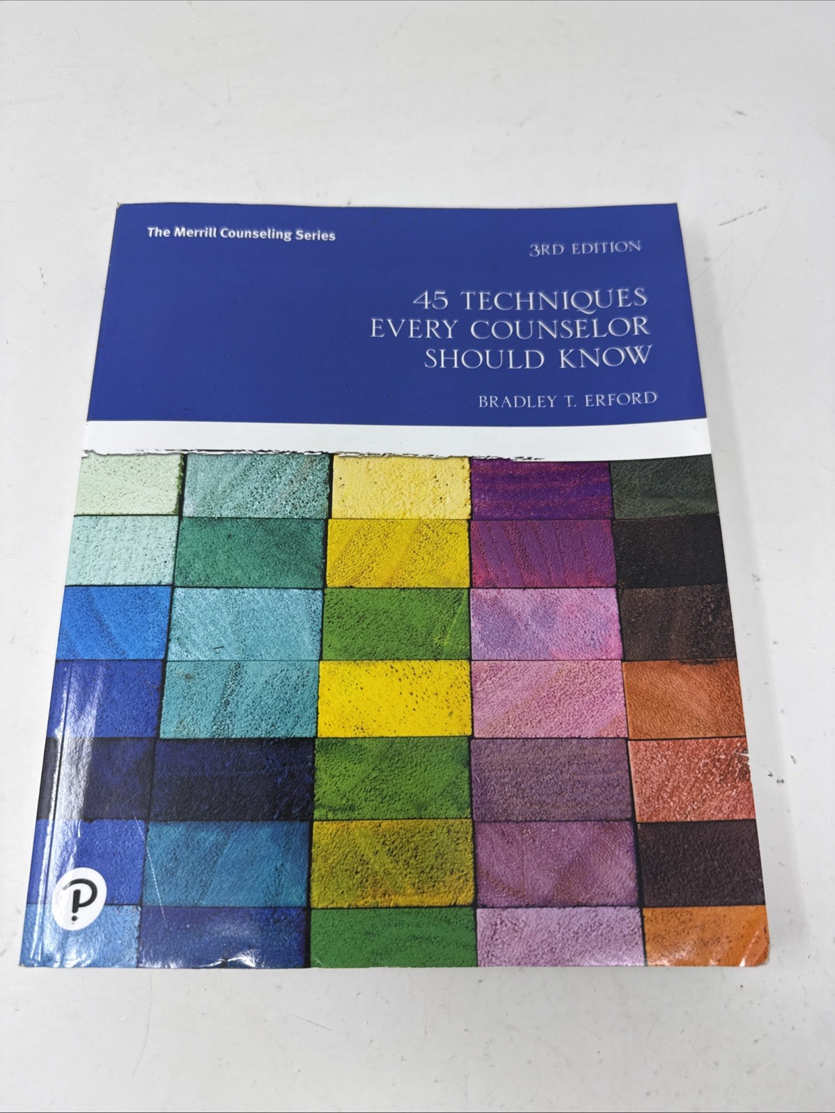 45 Techniques Every Counselor Should Know, Paperback 3rd Ed.