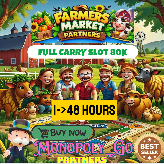 ✅Monopoly_Go💚FARMERS MARKET Partner - 1H-48H Max - Full carry Slot🔥Cheap