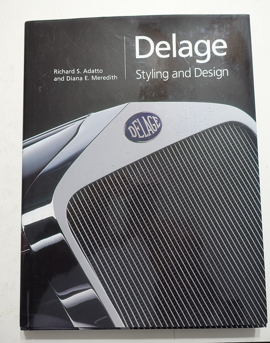DELAGE: STYLING and DESIGN - Richard S. Adatto & Diana E. Meredith SIGNED