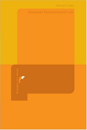 European Environmental Law By Jan Jans,Jan H Jans