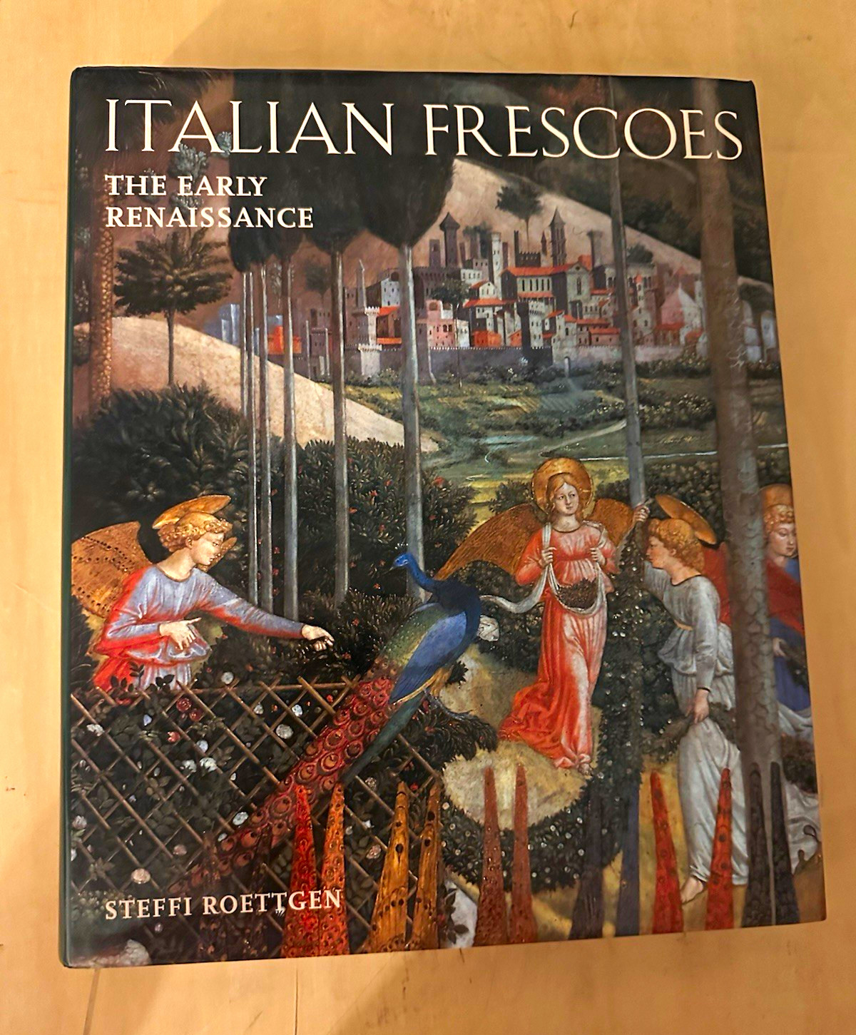 Italian Frescoes: The Early Renaissance by Steffi Roettgen Hardcover