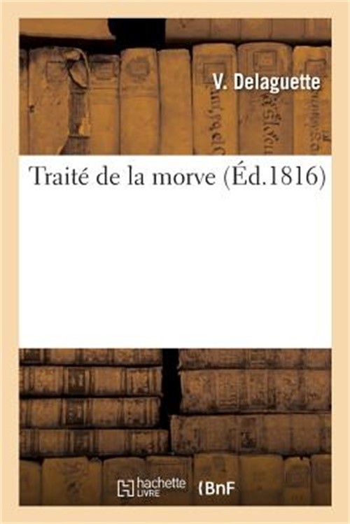 Trait� de la Morve (Paperback or Softback)