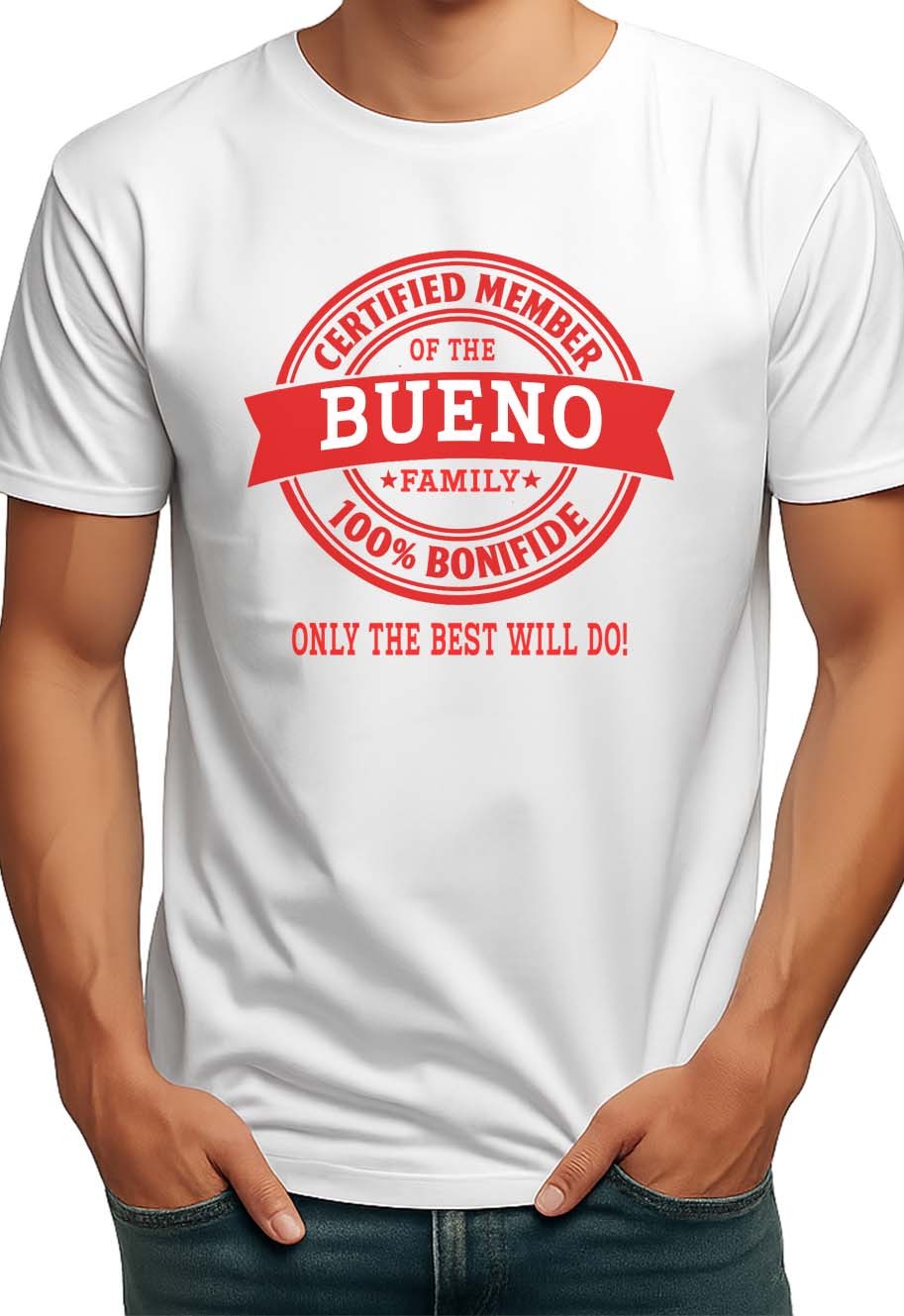 CERTIFIED MEMBER BUENO FAMILY NAME MENS T-SHIRT GIFT