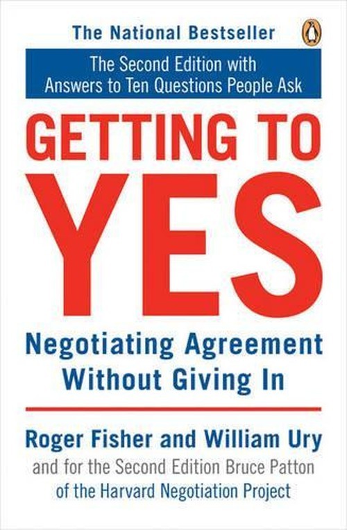 Getting to Yes: Negotiating Agreement ..., Roger Fisher