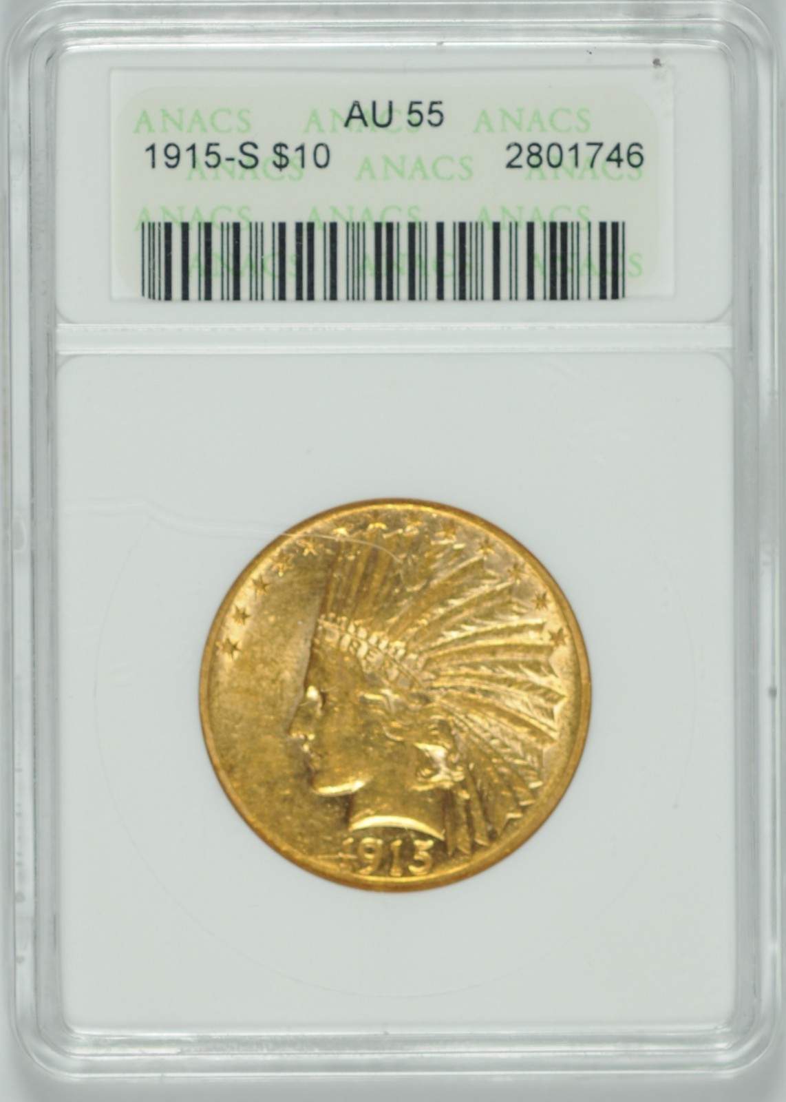1915-S $10 Gold Indian ANACS AU55 in a Soap Box Holder Pre-1933 Gold Coin 1915-S $10 Gold Indian ANACS AU55 in a Soap Box Holder Pre-1933 Gold Coin