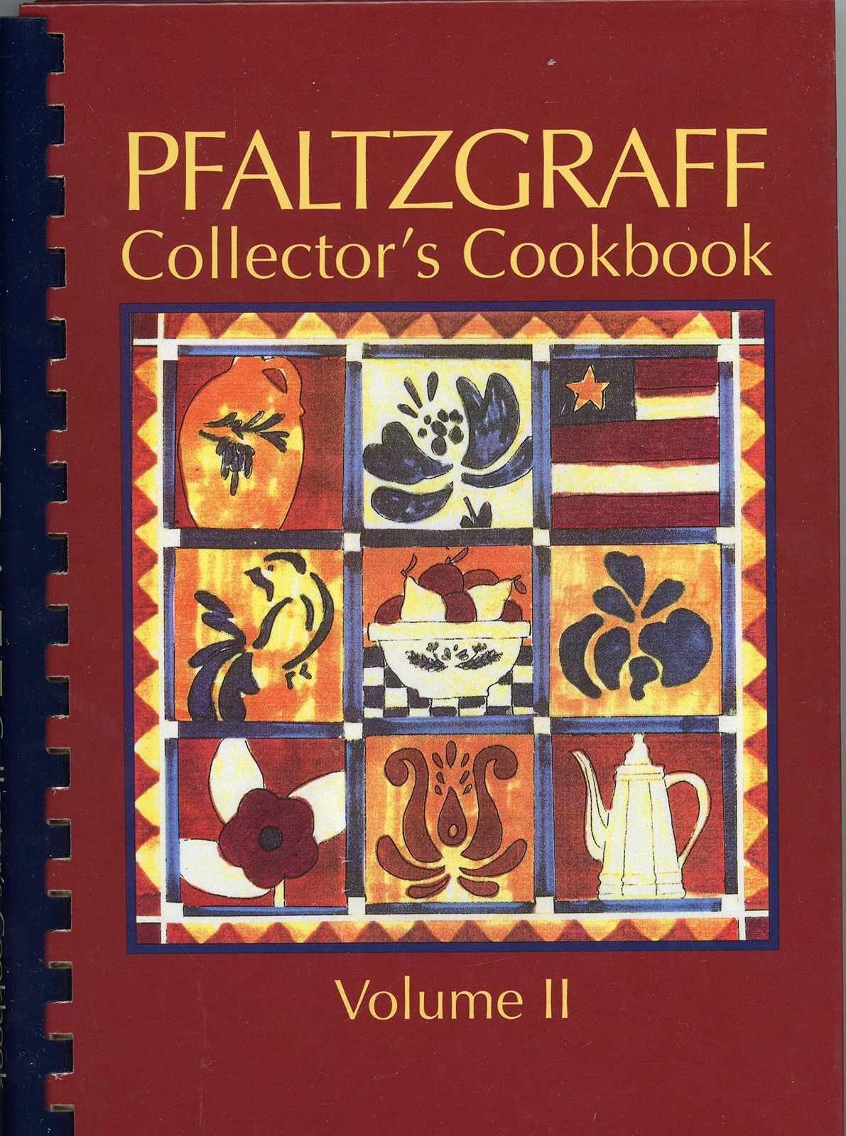 Pfaltzgraff Collector\'s Cookbook, Volume II: Treasured Family Recipes From t...