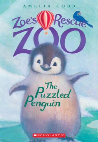 The Puzzled Penguin (Zoe\'s Rescue Zoo #2) - Paperback By Cobb, Amelia - GOOD