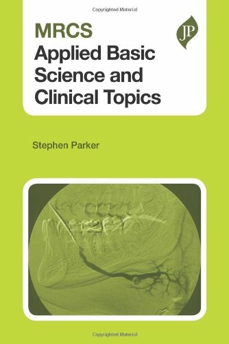 MRCS Applied Basic Science and Clinical Topics, Parker 9781907816437 New.+