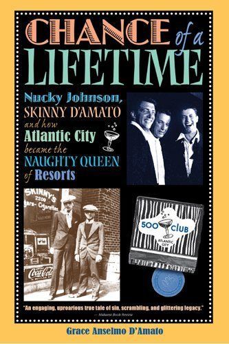 Chance of a Lifetime : Nucky Johnson, Skinny D\'Amato and how Atlantic City... Chance of a Lifetime : Nucky Johnson, Skinny D\'Amato and how Atlantic City...