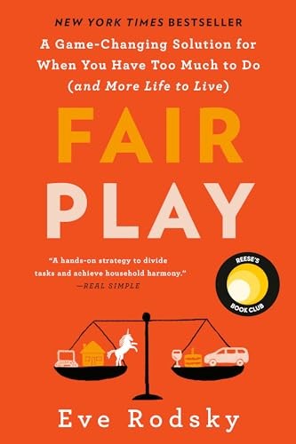 Fair Play: A Game-Changing Solution for When You Have Too Much to D - ACCEPTABLE