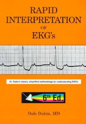Rapid Interpretation of EKGs, Sixth Edition - Paperback - VERY GOOD Rapid Interpretation of EKGs, Sixth Edition - Paperback - VERY GOOD