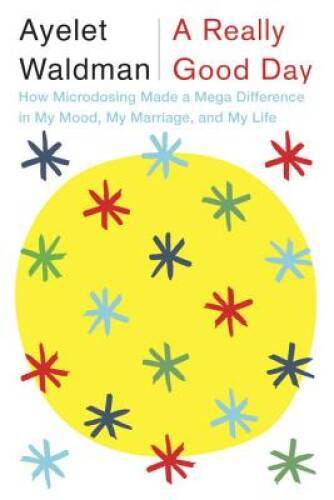 A Really Good Day: How Microdosing Made a Mega Difference in My Mood - VERY GOOD