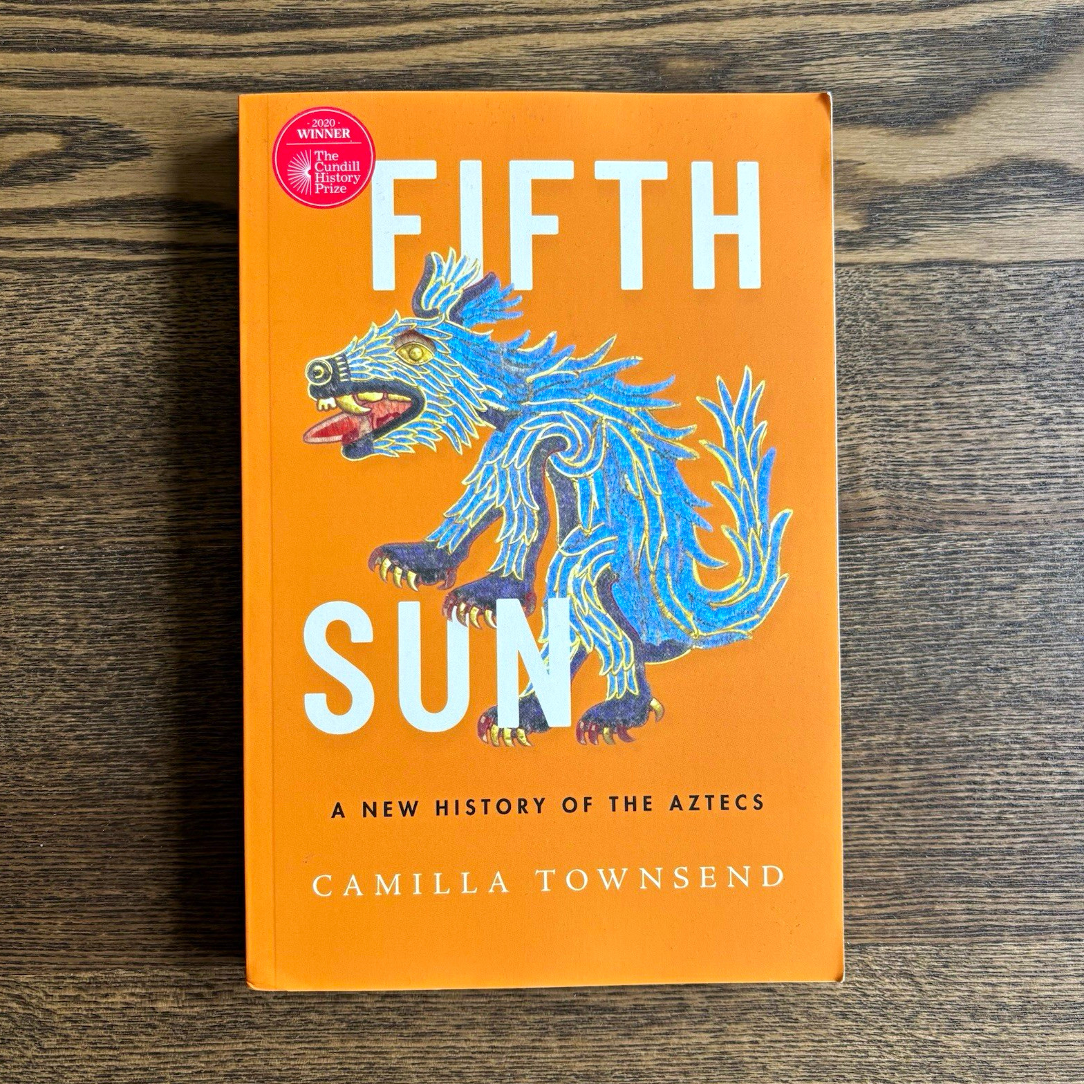 Oxford University Press Fifth Sun: A New History of the Aztecs Townsend 2021